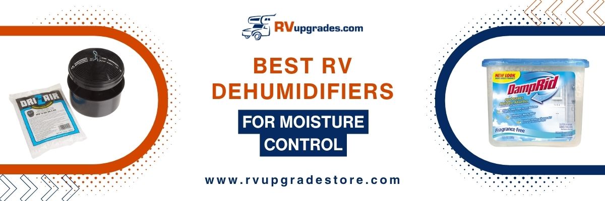 Best RV Dehumidifiers for Moisture Control